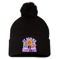 It Burns When I Pee Funny Sarcastic Ironic Inappropriate Pom Pom 12in Knit Beanie