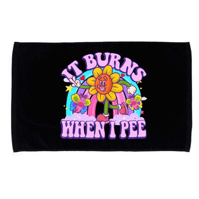 It Burns When I Pee Funny Sarcastic Ironic Inappropriate Microfiber Hand Towel