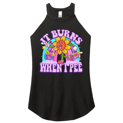 It Burns When I Pee Funny Sarcastic Ironic Inappropriate Women's Perfect Tri Rocker Tank