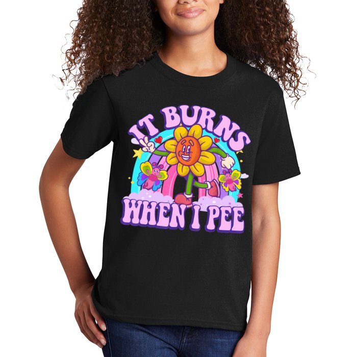 It Burns When I Pee Funny Sarcastic Ironic Inappropriate Kids T-Shirt