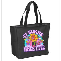It Burns When I Pee Funny Sarcastic Ironic Inappropriate Zip Tote Bag