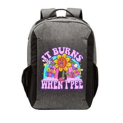 It Burns When I Pee Funny Sarcastic Ironic Inappropriate Vector Backpack