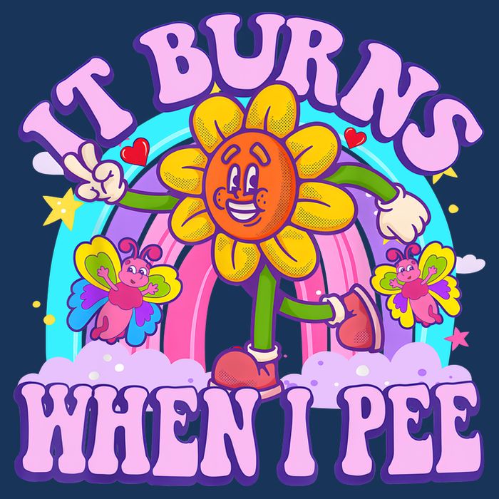 It Burns When I Pee Funny Sarcastic Ironic Inappropriate Infant Baby Jersey Bodysuit