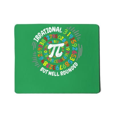 Irrational But Well Rounded 3.14 Pi Day Math Geek Teacher Mousepad
