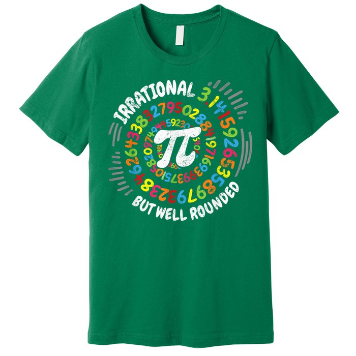 Irrational But Well Rounded 3.14 Pi Day Math Geek Teacher Premium T-Shirt