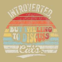 Introverted But Willing To Discuss Cats Button