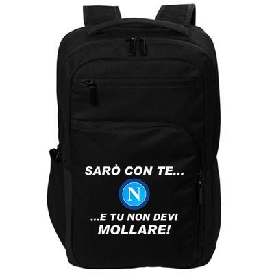 Ill Be With You Gift For Fans Football Team Napoli Impact Tech Backpack