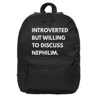 Introverted But Willing To Discuss Nephilim 16 in Basic Backpack