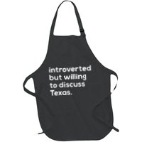 Introverted But Willing To Discuss Texas Funny Native Texan Apron