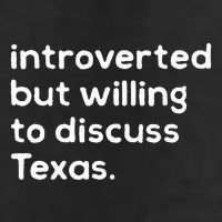 Introverted But Willing To Discuss Texas Funny Native Texan Beanie