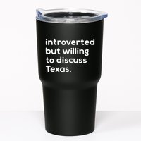 Introverted But Willing To Discuss Texas Funny Native Texan Tumbler