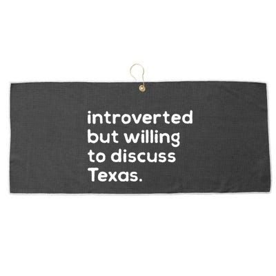 Introverted But Willing To Discuss Texas Funny Native Texan Large Microfiber Waffle Golf Towel