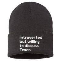 Introverted But Willing To Discuss Texas Funny Native Texan Sustainable Knit Beanie