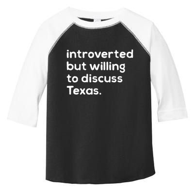Introverted But Willing To Discuss Texas Funny Native Texan Toddler Fine Jersey T-Shirt