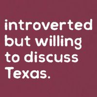 Introverted But Willing To Discuss Texas Funny Native Texan 16oz Travel Tumbler