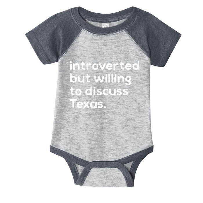 Introverted But Willing To Discuss Texas Funny Native Texan Infant Baby Jersey Bodysuit
