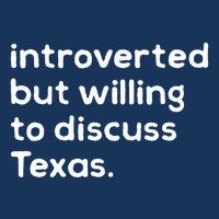 Introverted But Willing To Discuss Texas Funny Native Texan Infant Baby Jersey Bodysuit