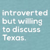 Introverted But Willing To Discuss Texas Funny Native Texan Sueded Cloud Jersey T-Shirt