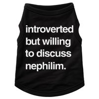 Introverted But Willing To Discuss Nephilim Doggie Tank