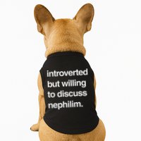 Introverted But Willing To Discuss Nephilim Doggie Tank
