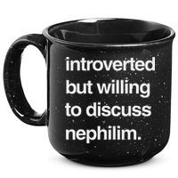Introverted But Willing To Discuss Nephilim 15oz Campfire Ceramic Mug