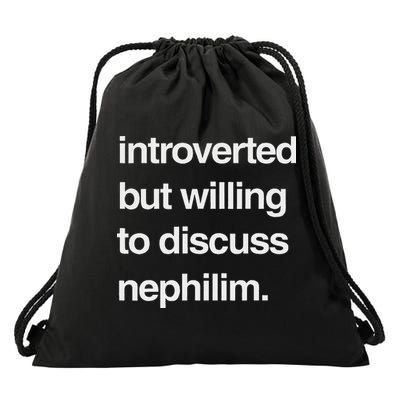 Introverted But Willing To Discuss Nephilim Drawstring Bag
