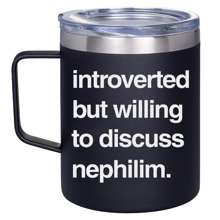Introverted But Willing To Discuss Nephilim 12oz Stainless Steel Coffee Mug