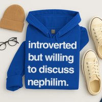 Introverted But Willing To Discuss Nephilim Hoodie