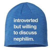 Introverted But Willing To Discuss Nephilim Sustainable Beanie