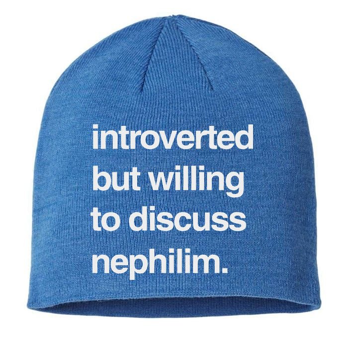 Introverted But Willing To Discuss Nephilim Sustainable Beanie