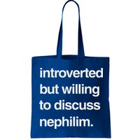 Introverted But Willing To Discuss Nephilim Bag