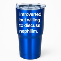 Introverted But Willing To Discuss Nephilim Tumbler
