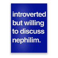Introverted But Willing To Discuss Nephilim Poster