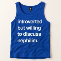 Introverted But Willing To Discuss Nephilim Tank Top