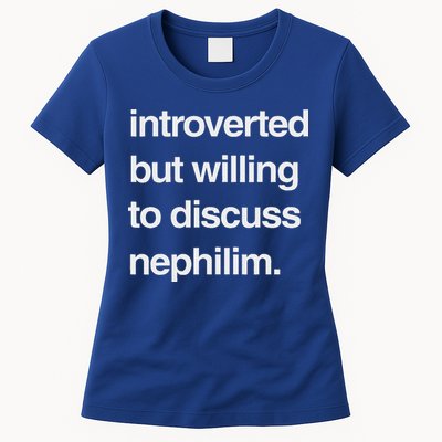 Introverted But Willing To Discuss Nephilim Women's T-Shirt