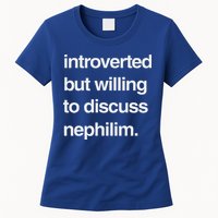 Introverted But Willing To Discuss Nephilim Womens T-Shirt