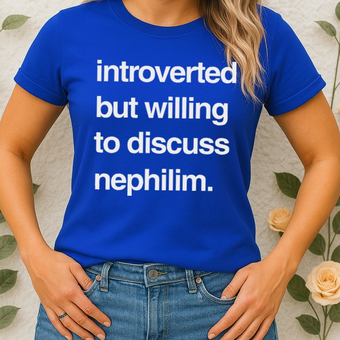 Introverted But Willing To Discuss Nephilim Womens T-Shirt