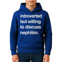 Introverted But Willing To Discuss Nephilim Kids Hoodie