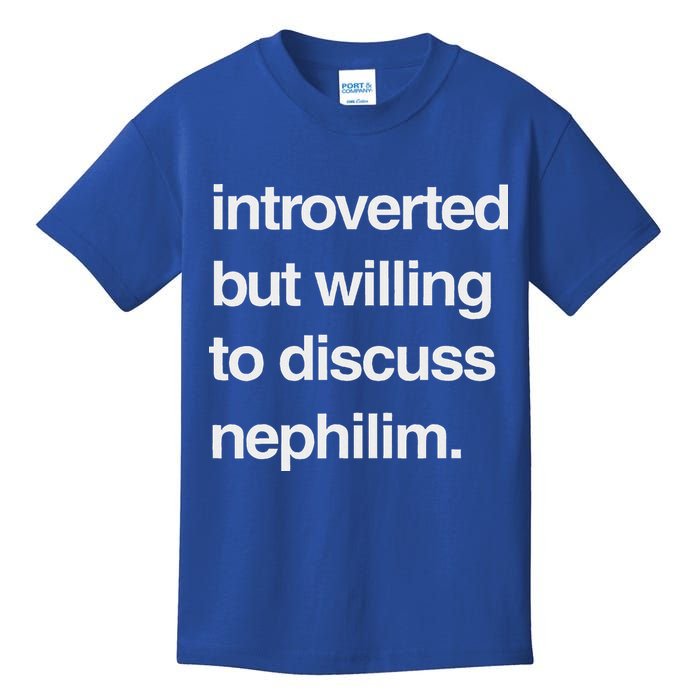 Introverted But Willing To Discuss Nephilim Kids T-Shirt