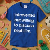 Introverted But Willing To Discuss Nephilim Kids T-Shirt