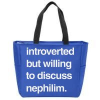 Introverted But Willing To Discuss Nephilim Zip Tote Bag