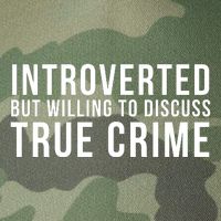 Introverted But Willing To Discuss True Crime Legacy Tie Dye Trucker Hat
