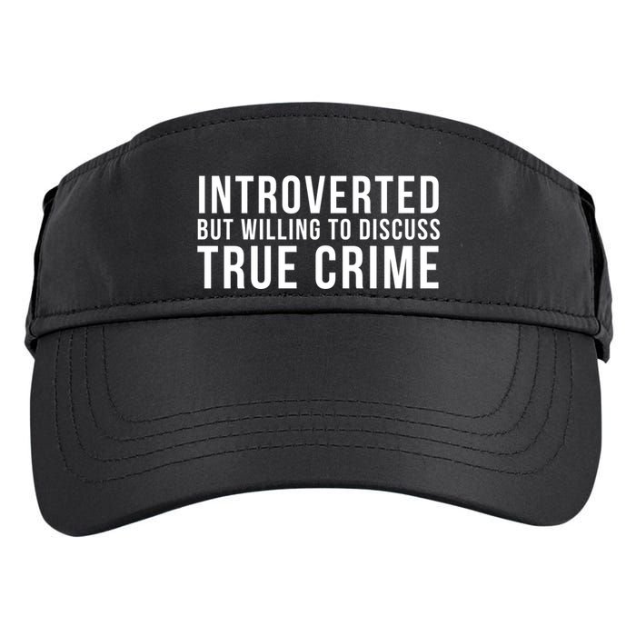 Introverted But Willing To Discuss True Crime Adult Drive Performance Visor