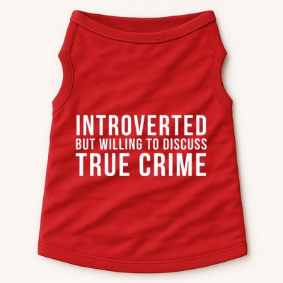 Introverted But Willing To Discuss True Crime Doggie Tank