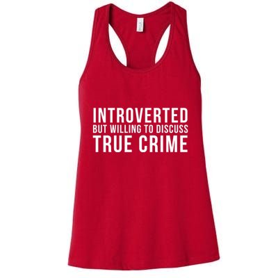 Introverted But Willing To Discuss True Crime Womens Tank Top