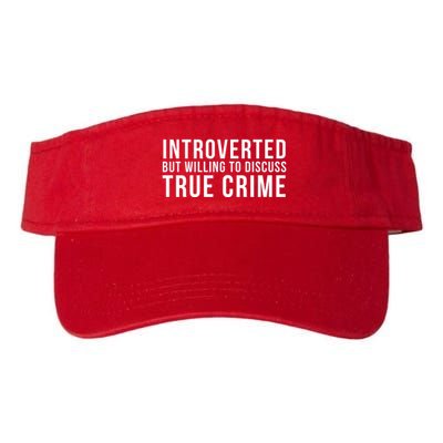 Introverted But Willing To Discuss True Crime Visor