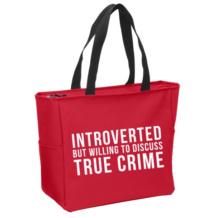 Introverted But Willing To Discuss True Crime Zip Tote Bag