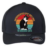 Introverted But Willing To Discuss Cats Introverted Cat Flexfit Unipanel Trucker Cap