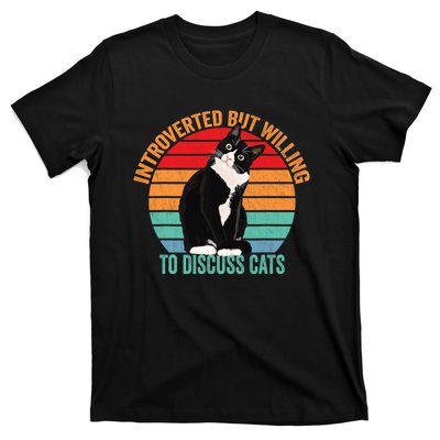 Introverted But Willing To Discuss Cats Introverted Cat T-Shirt