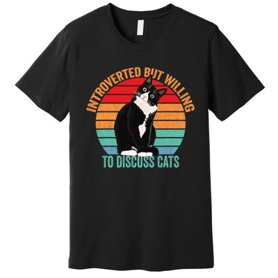 Introverted But Willing To Discuss Cats Introverted Cat Premium T-Shirt